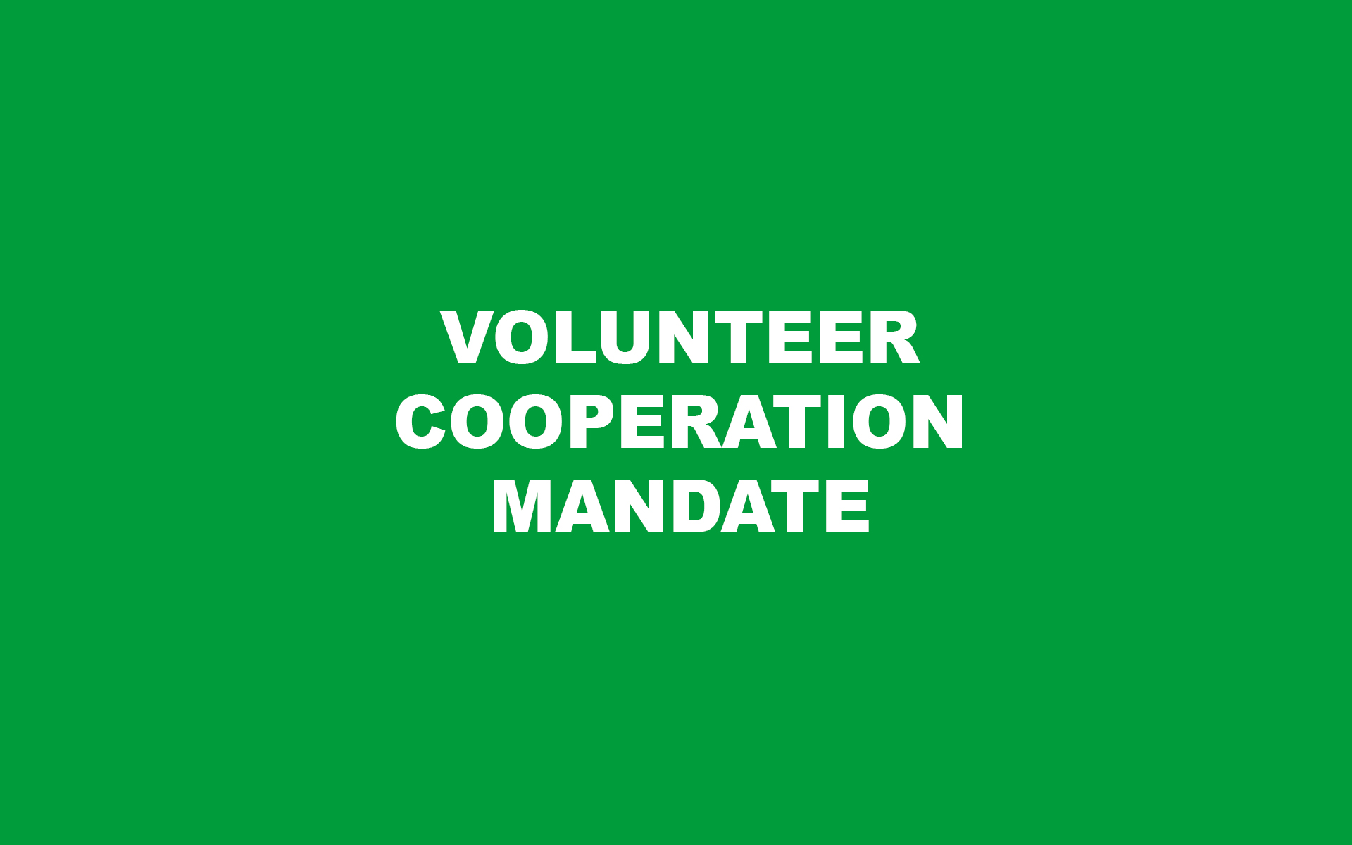 volunteer cooperation mandate